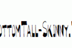 BigBottomTall-Skinny.ttf