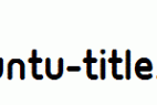 Ubuntu-Title.ttf